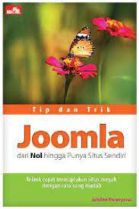 Image of Tip dan Trik Joomla dari Nol hingga Punya Situs Sendiri